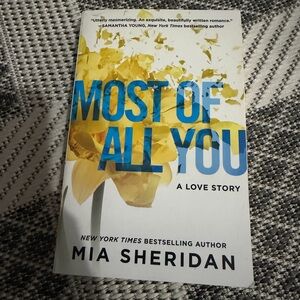 3/20$ Most of All You by Mia Sheridan